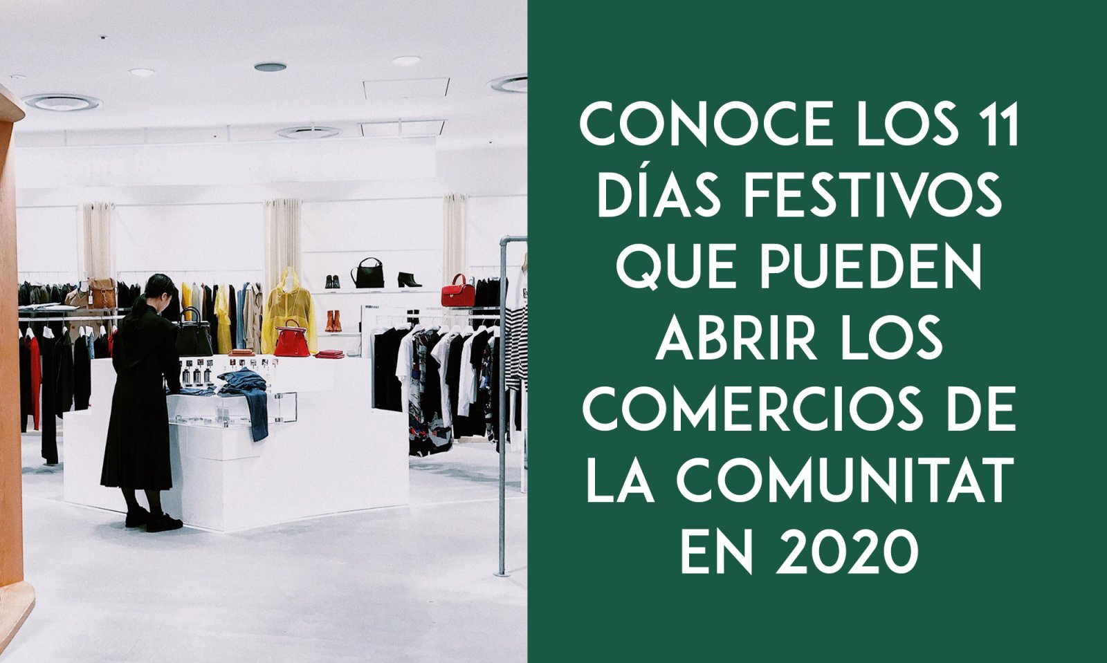 Estos son los 11 días festivos que pueden abrir los comercios de la Comunitat en 2020
